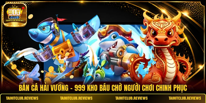 Bắn Cá Hải Vương