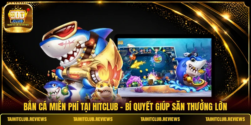 Bắn Cá Miễn Phí