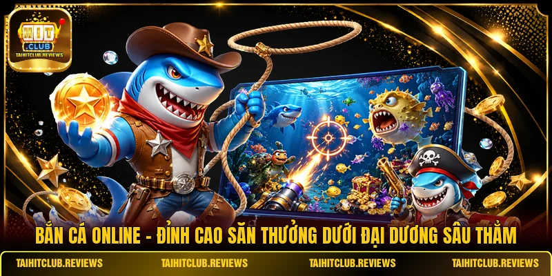 Bắn Cá Online