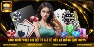 Cách Chơi Poker