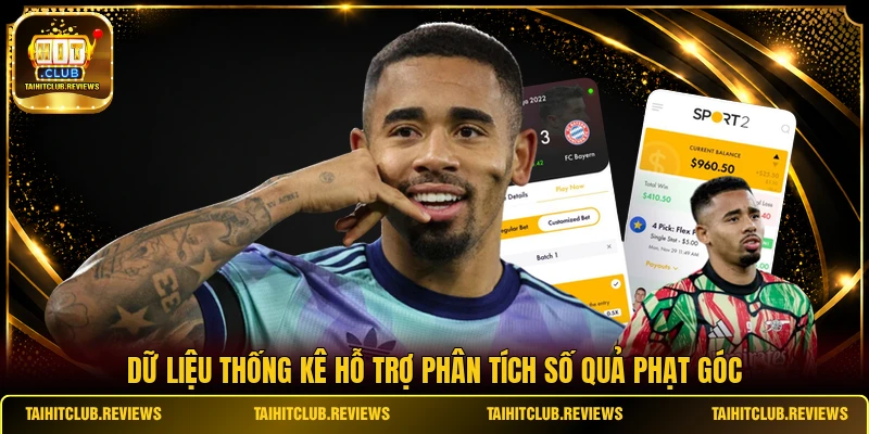 Dữ liệu thống kê hỗ trợ phân tích số quả phạt góc