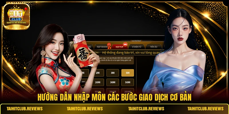 Hướng dẫn nhập môn các bước giao dịch cơ bản