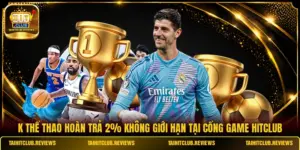 K Thể Thao Hoàn Trả 2%