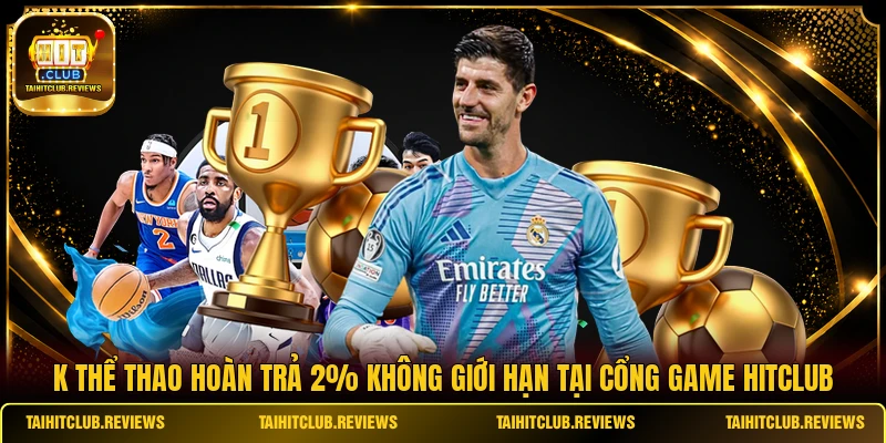 K Thể Thao Hoàn Trả 2%