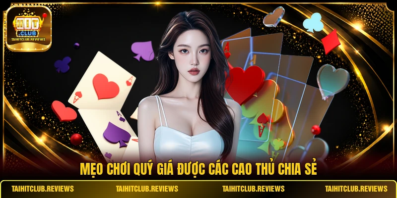 Mẹo chơi quý giá được các cao thủ chia sẻ