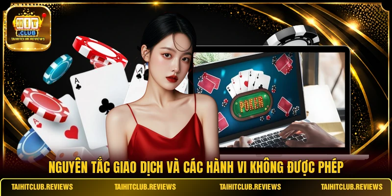 Nguyên tắc giao dịch và các hành vi không được phép