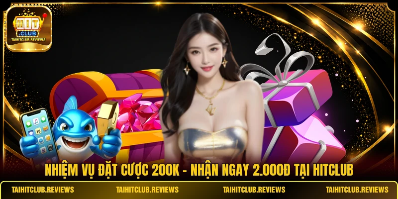 Nhiệm Vụ Đặt Cược 200K