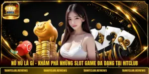 Nổ Hũ Là Gì