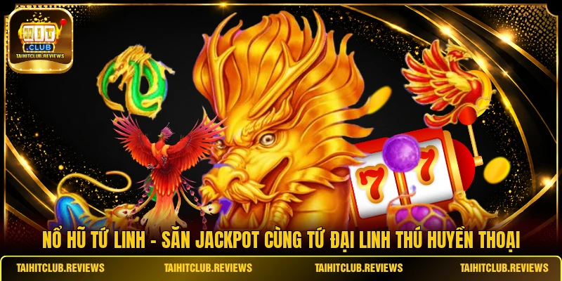 Nổ Hũ Tứ Linh