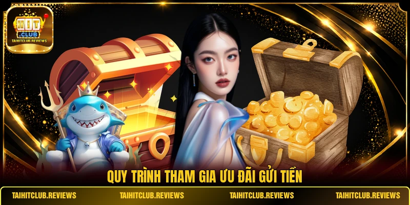 Quy trình tham gia ưu đãi gửi tiền