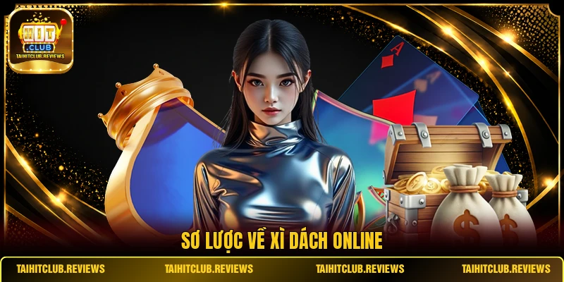 Sơ lược về Xì Dách online