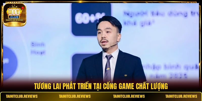 Tương lai phát triển tại cổng game chất lượng